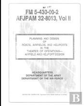 Fm 5-430-00-1 Planning And Design Of Roads, Airfields, And Heliports In The Theater Of Operations--Road Design