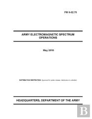 Fm 6-02.70 Army Electromagnetic Spectrum Operations
