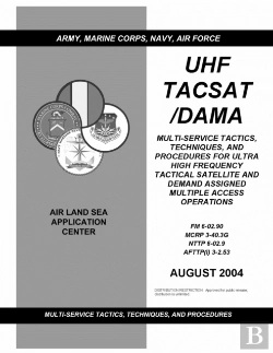 Bertrand.pt - Fm 6-02.90 Uhf Tacsat /Dama Multi-Service Tactics, Techniques, And Procedures For Ultra High Frequency Tactical Satellite And Demand Assigned Multiple Access Operations