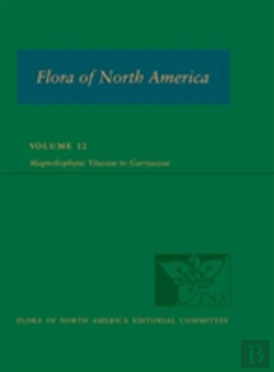 Bertrand.pt - Fna: Volume 12: Magnoliophyta: Vitaceae To Garryaceae