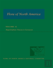 Fna: Volume 12: Magnoliophyta: Vitaceae To Garryaceae