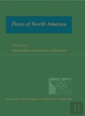 Fna: Volume 6: Magnoliophyta: Cucurbitaceae To Droserceae