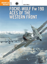 Focke-Wulf Fw 190 Aces Of The Western Front