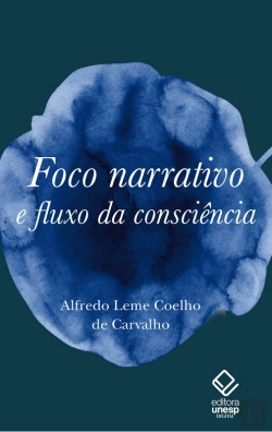 Bertrand.pt - Foco Narrativo E Fluxo Da Consciência