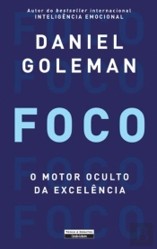 Foco - O Motor Oculto da Excelência