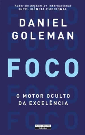Foco - O Motor Oculto da Excelência