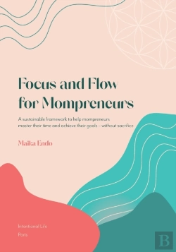 Bertrand.pt - Focus And Flow For Mompreneurs