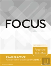 Focus Exam Practice: Pearson Tests Of English General Level 4(C1)