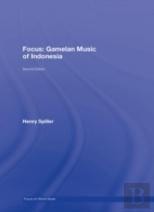 Focus: Gamelan Music Of Indonesia