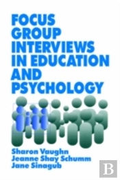 Focus Group Interviews In Education And Psychology