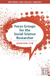 Focus Groups For The Social Science Researcher