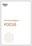 Focus (Hbr Emotional Intelligence Series)