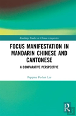 Bertrand.pt - Focus Manifestation In Mandarin Chinese And Cantonese
