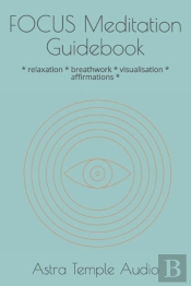 Focus Meditation Guidebook