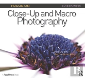 Focus On Close-Up And Macro Photography