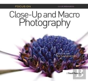 Focus On Close-Up And Macro Photography
