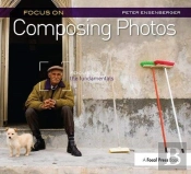 Focus On Composing Photos