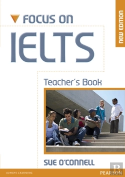 Bertrand.pt - Focus On Ielts Teacher'S Book New Edition