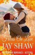 Focus On Love