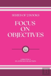 Focus On Objectives