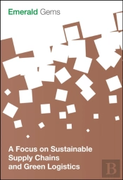 Focus On Sustainable Supply Chains And Green Logistics