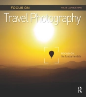Focus On Travel Photography