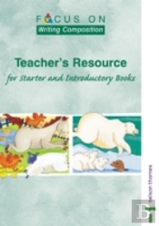 Focus On Writing Compositionteachers Resource For Starter And Introductory Books