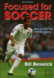 Focused For Soccer 2nd Edition
