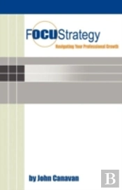Focustrategy: Navigating Your Professional Growth
