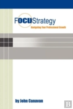 Bertrand.pt - Focustrategy: Navigating Your Professional Growth