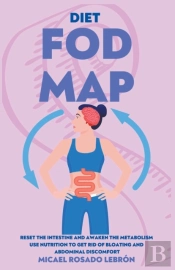 Fodmap Diet -   Reset The Intestine And Awaken The Metabolism.