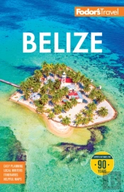 Fodor'S Belize