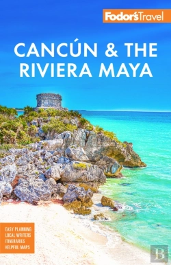 Bertrand.pt - Fodor'S Cancun & The Riviera Maya