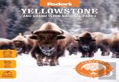 Fodor'S Compass American Guides: Yellowstone And Grand Teton National Parks