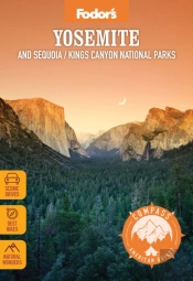 Fodor'S Compass American Guides: Yosemite And Sequoia/Kings Canyon National Parks
