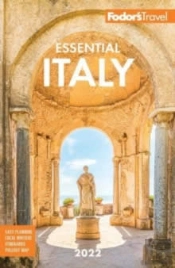 Fodor'S Essential Italy 2022