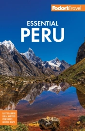 Fodor'S Essential Peru
