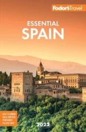 Fodor'S Essential Spain 2022