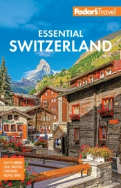 Fodor'S Essential Switzerland