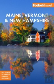 Fodor'S Maine, Vermont & New Hampshire
