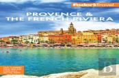 Fodor'S Provence & The French Riviera