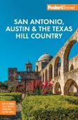 Fodor'S San Antonio, Austin & The Texas Hill Country