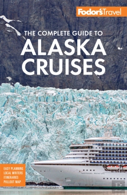 Bertrand.pt - Fodor'S The Complete Guide To Alaska Cruises