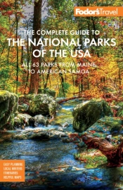 Fodor'S The Complete Guide To The National Parks Of The Usa