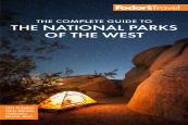 Fodor'S The Complete Guide To The National Parks Of The West