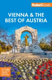 Fodor'S Vienna & The Best Of Austria