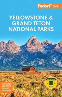 Bertrand.pt - Fodor'S Yellowstone & Grand Teton National Parks