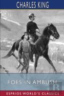 Foes In Ambush (Esprios Classics)