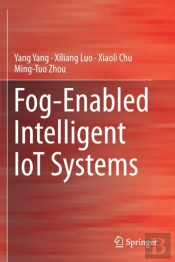 Fog-Enabled Intelligent Iot Systems