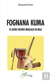 Fognana Kuma - Et Autres Oeuvres Musicales Du Mali